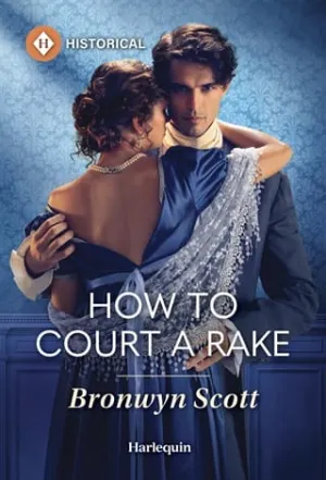 How to Court a Rake (Wed Within a Year #1)