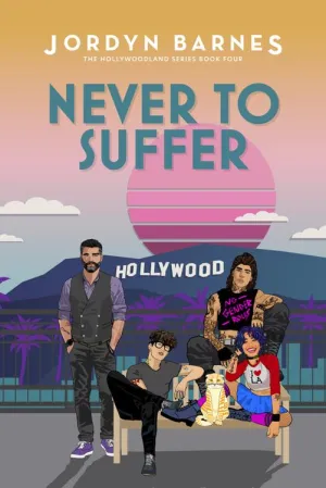 Never To Suffer (The Hollywoodland #4)