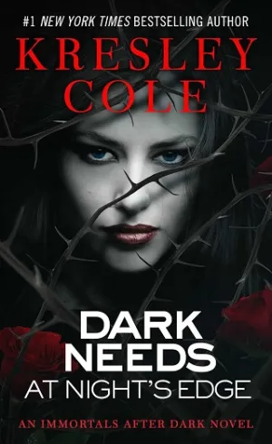 Dark Needs at Night’s Edge (Immortals After Dark #5)