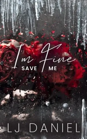 I’m Fine Save Me (The Spiral Duet #1)