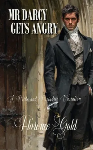 Mr Darcy Gets Angry