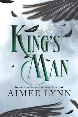 The King’s Man (The Kingdom of the Krow #3)