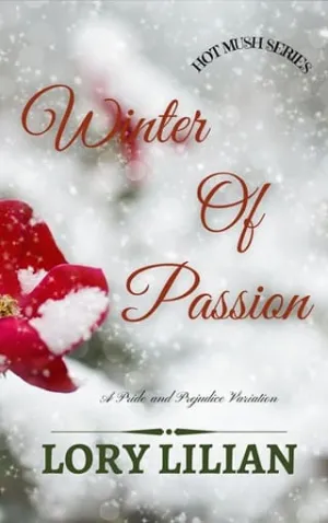 Winter of Passion (Pride and Prejudice Variation)