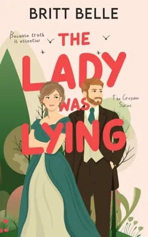 The Lady Was Lying (Greydon #3)
