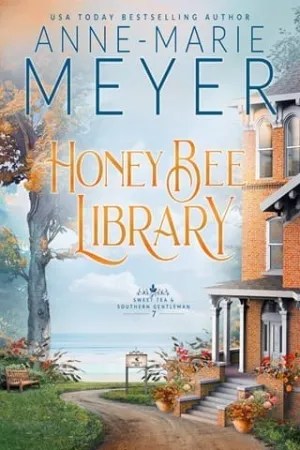 Honey Bee Library (Sweet Tea and a Southern Gentleman #7)