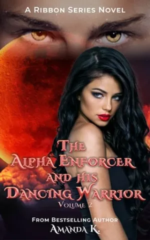 The Alpha Enforcer and His Dancing Warrior Vol. 2 (Ribbon #10)
