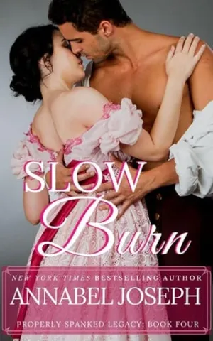 Slow Burn (Properly Spanked Legacy #4)