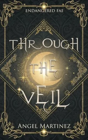 Through the Veil (Endangered Fae #2)