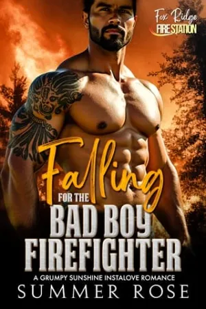 Falling for the Bad Boy Firefighter (Fox Ridge: Fire Station #2)