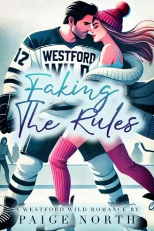 Faking the Rules (Westford Wild)