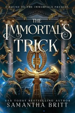 The Immortal’s Trick (Bound to the Immortals)