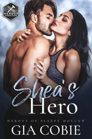 Shea’s Hero (Heroes of Sleepy Hollow #5)