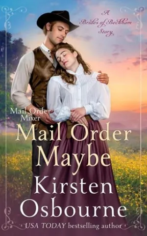 Mail Order Maybe (Brides of Beckham #66)