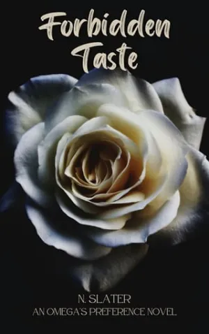 Forbidden Taste (An Omega’s Preference #3)