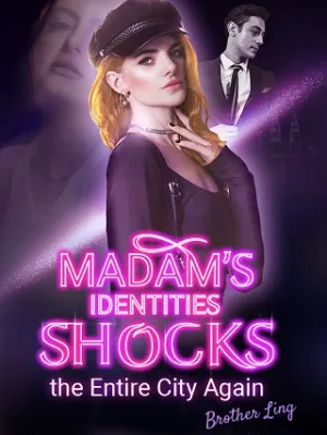 Madam’s Identities Shocks the Entire City Again