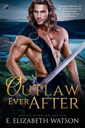 Outlaw Ever After (Highland Handfasts #3)