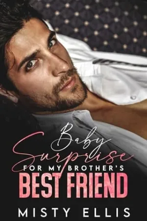 Baby Surprise for my Brother’s Best Friend (The Marchettis #3)