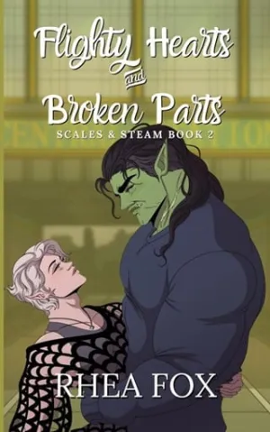 Flighty Hearts & Broken Parts (Scales & Steam #2)