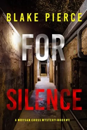 For Silence (Morgan Cross #11)
