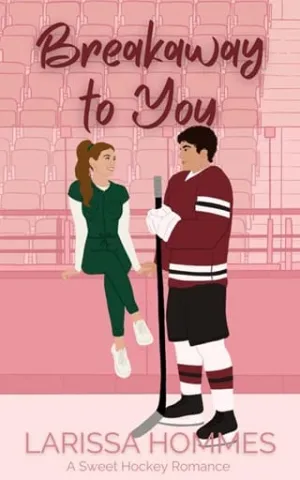 Breakaway to You (Blindsided by Love #1)