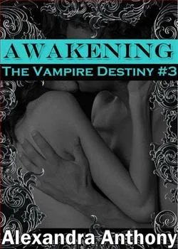 Awakening (The Vampire Destiny)