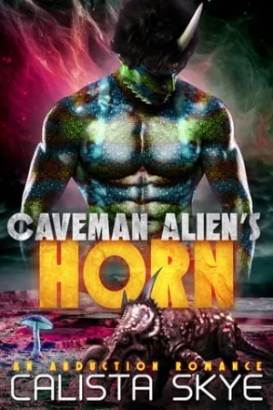 Caveman Alien’s Horn (Caveman Aliens #26)