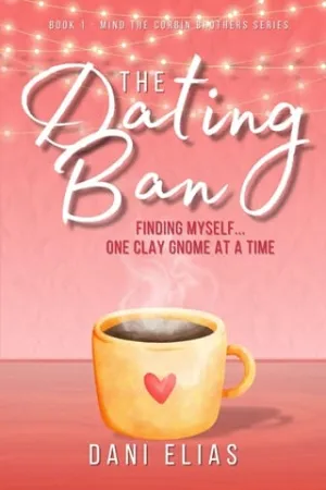 The Dating Ban (Mind the Corbin Brothers #1)