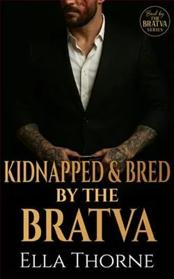 Kidnapped & Bred By The BRATVA
