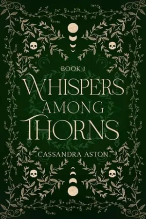 Whispers Among Thorns (Deadly Fae Duology #1)
