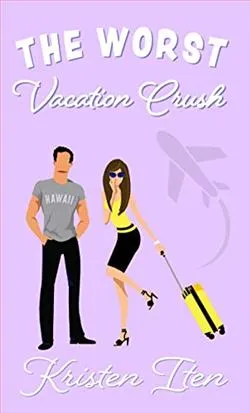 The Worst Vacation Crush