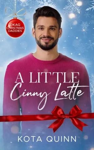 A Little Cinny Latte (DKAG Christmas Daddies)