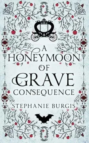 A Honeymoon of Grave Consequence (The Unexpected Adventures of Lady and Lord Riven #2)