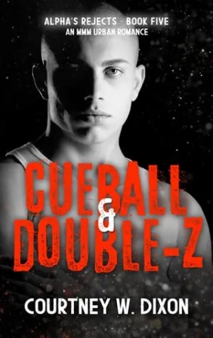 Cueball & Double-Z (Alpha’s Rejects #5)
