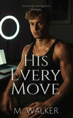 His Every Move (Stonewall Investigations: Midnight #2)
