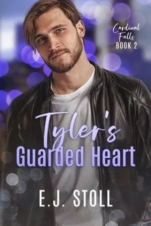 Tyler’s Guarded Heart (Cardinal Falls #2)