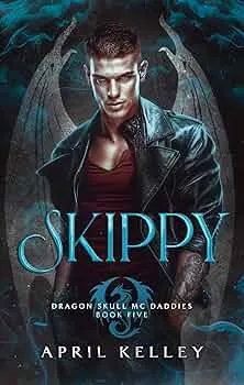 Skippy (Dragon Skull MC Daddies #5)