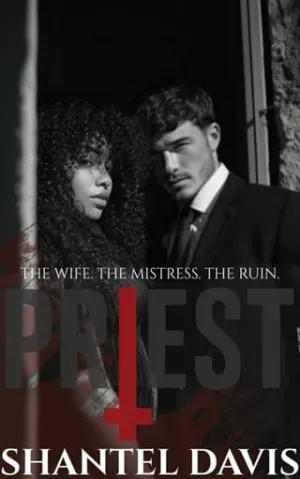 Priest: The Wife. The Mistress. The Ruin.