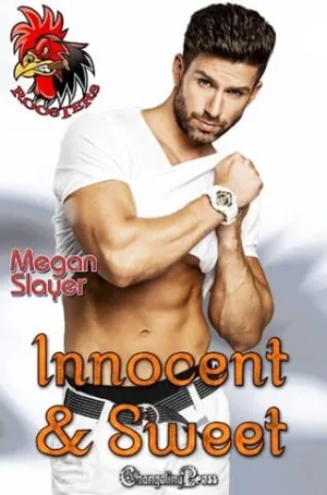 Innocent and Sweet (Roosters #2)