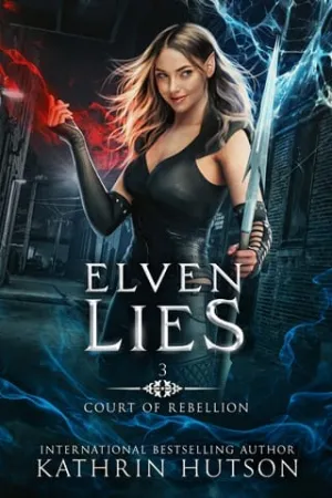 Elven Lies (Court of Rebellion #3)
