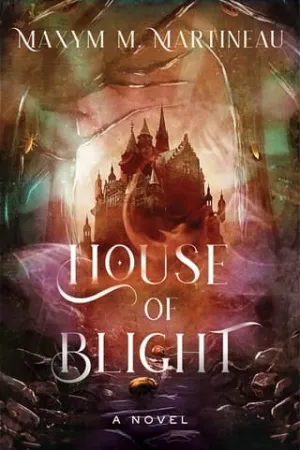 House of Blight (The Threadmender Chronicles #1)