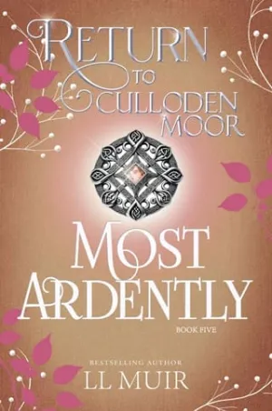 Most Ardently (Return to Culloden Moor #5)
