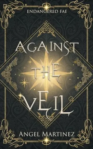 Against the Veil (Endangered Fae #3)