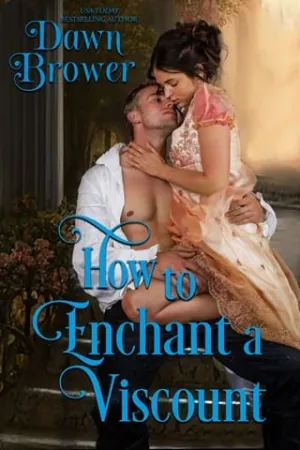 How to Enchant a Viscount (Lady Be Seductive #2)