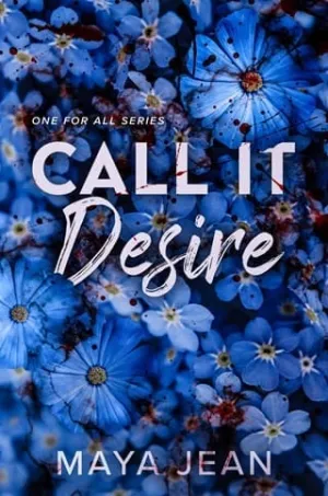 Call It Desire (One For All #1)