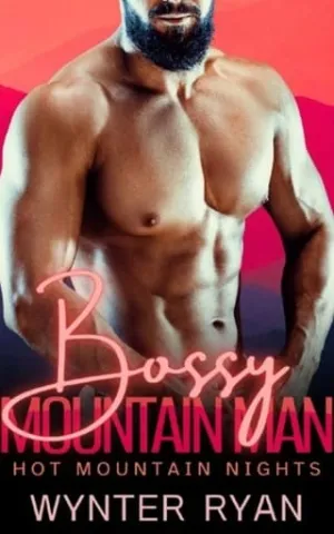 Bossy Mountain Man (Hot Mountain Nights #8)
