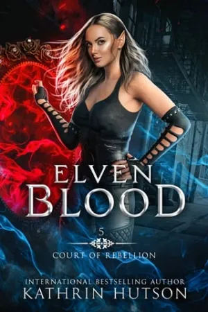 Elven Blood (Court of Rebellion #5)