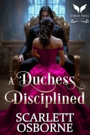 A Duchess Disciplined (Dukes of Dominance #1)