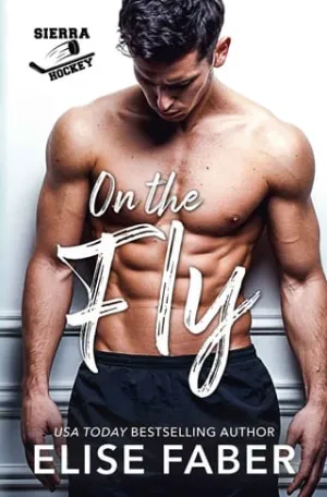On the Fly (Sierra Hockey #4)