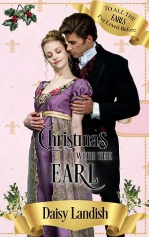Christmas with the Earl (To All The Earls I’ve Loved Before #1)