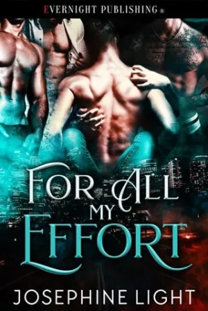 For All My Effort (Not All Omegas #2)
